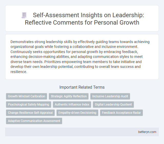 Self-Assessment Insights on Leadership: Reflective Comments for Personal Growth