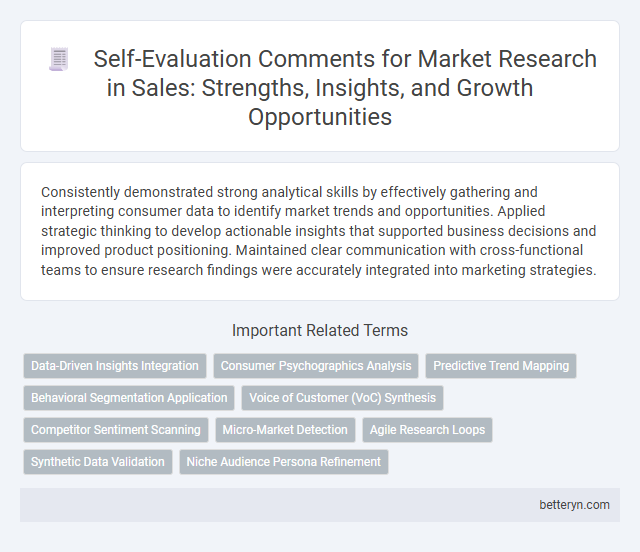Self-Evaluation Comments for Market Research in Sales: Strengths, Insights, and Growth Opportunities