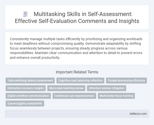 Multitasking Skills in Self-Assessment: Effective Self-Evaluation Comments and Insights