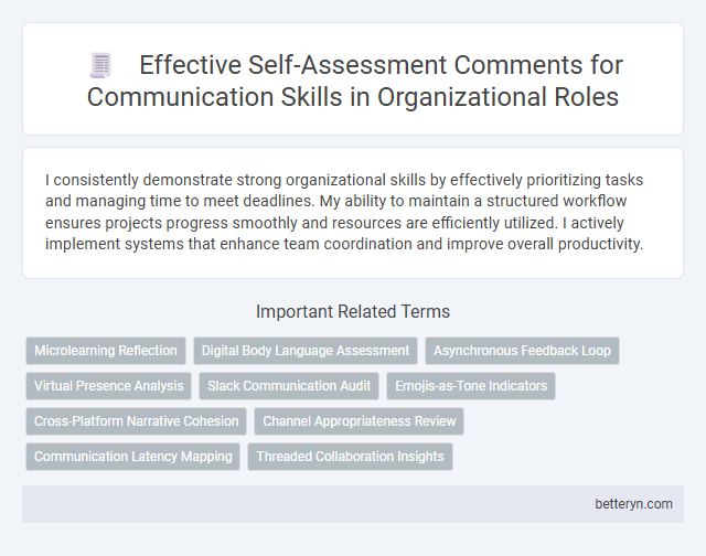 Effective Self-Assessment Comments for Communication Skills in Organizational Roles