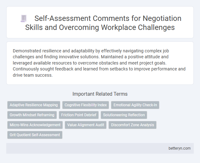 Self-Assessment Comments for Negotiation Skills and Overcoming Workplace Challenges
