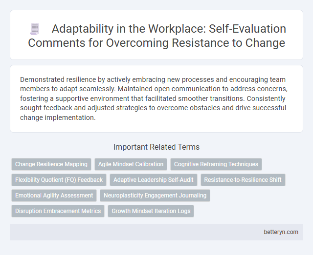 Adaptability in the Workplace: Self-Evaluation Comments for Overcoming Resistance to Change