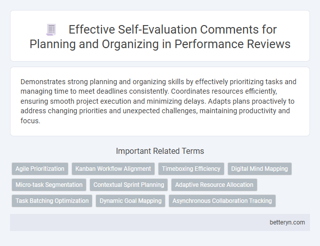 Effective Self-Evaluation Comments for Planning and Organizing in Performance Reviews