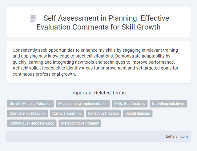 Self Assessment in Planning: Effective Evaluation Comments for Skill Growth