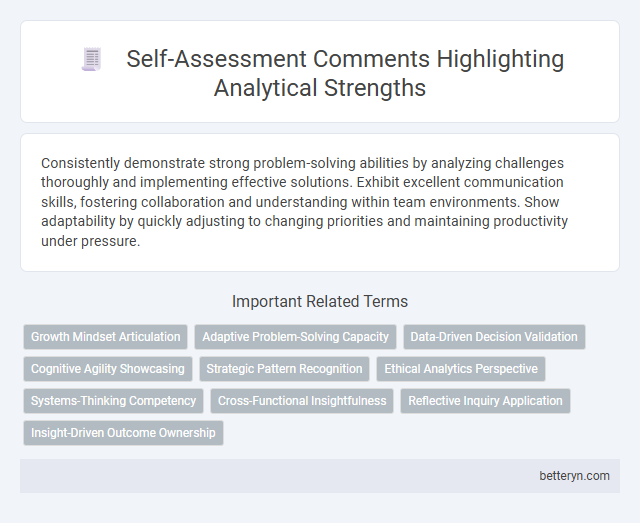 Self-Assessment Comments Highlighting Analytical Strengths