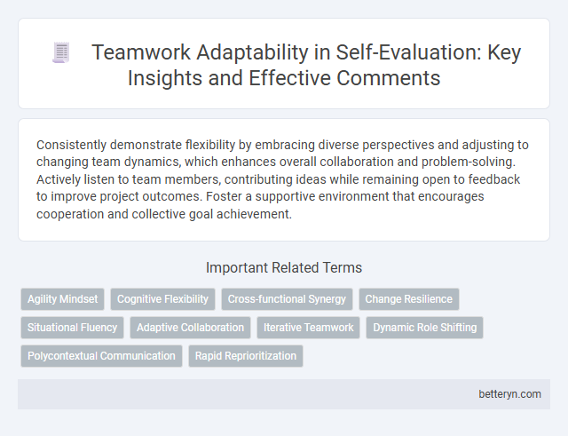 Teamwork Adaptability in Self-Evaluation: Key Insights and Effective Comments