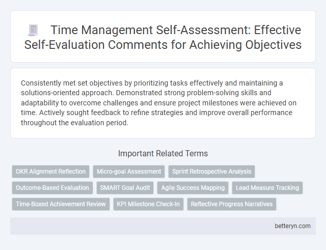Time Management Self-Assessment: Effective Self-Evaluation Comments for Achieving Objectives