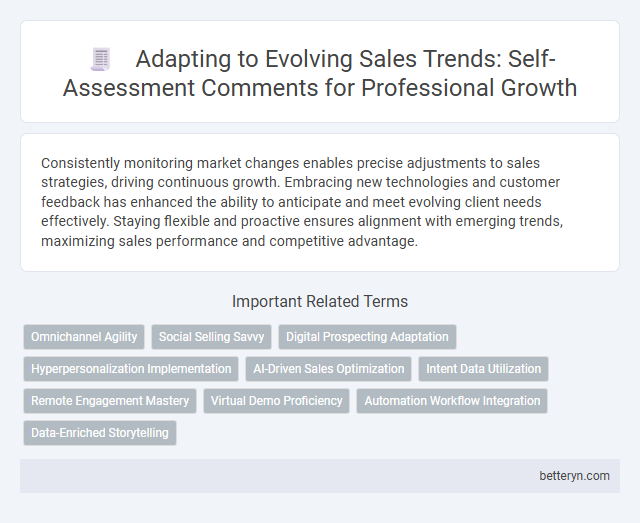 Adapting to Evolving Sales Trends: Self-Assessment Comments for Professional Growth