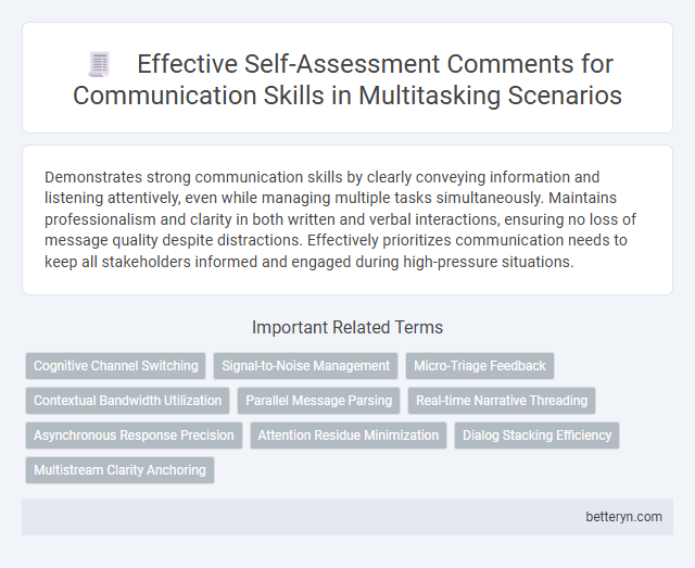 Effective Self-Assessment Comments for Communication Skills in Multitasking Scenarios