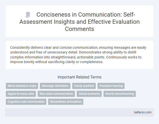 Conciseness in Communication: Self-Assessment Insights and Effective Evaluation Comments