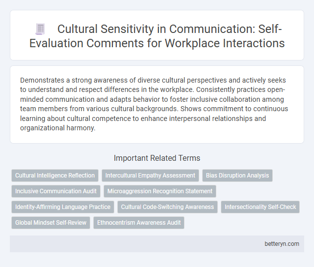 Cultural Sensitivity in Communication: Self-Evaluation Comments for Workplace Interactions
