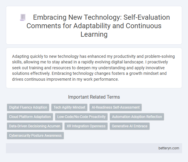 Embracing New Technology: Self-Evaluation Comments for Adaptability and Continuous Learning