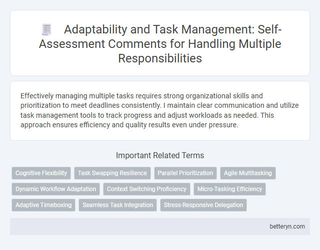 Adaptability and Task Management: Self-Assessment Comments for Handling Multiple Responsibilities