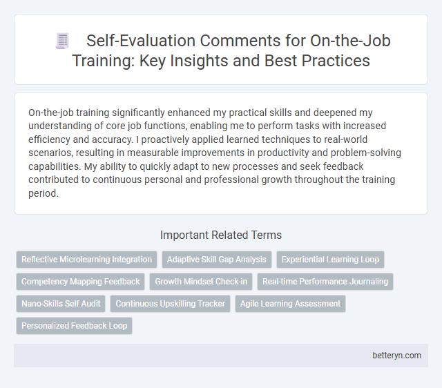 Self-Evaluation Comments for On-the-Job Training: Key Insights and Best Practices
