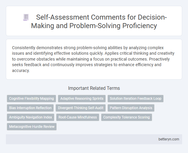 Self-Assessment Comments for Decision-Making and Problem-Solving Proficiency